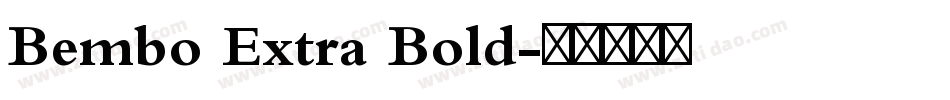 Bembo Extra Bold字体转换